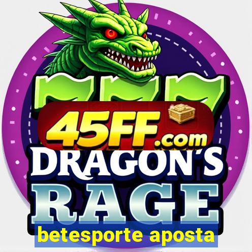 betesporte aposta